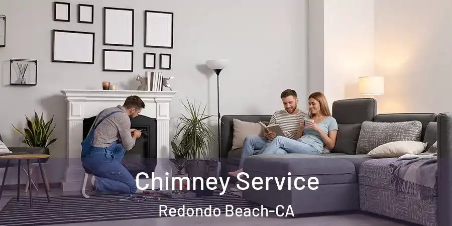  Chimney Service Redondo Beach-CA
